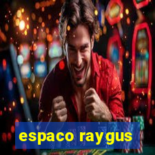 espaco raygus